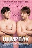 "Humpday" is a comedy about two straight guys caught in an odd arragement.