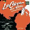 La Cage aud Folles will drag into town.