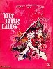 My Fair Lady.
